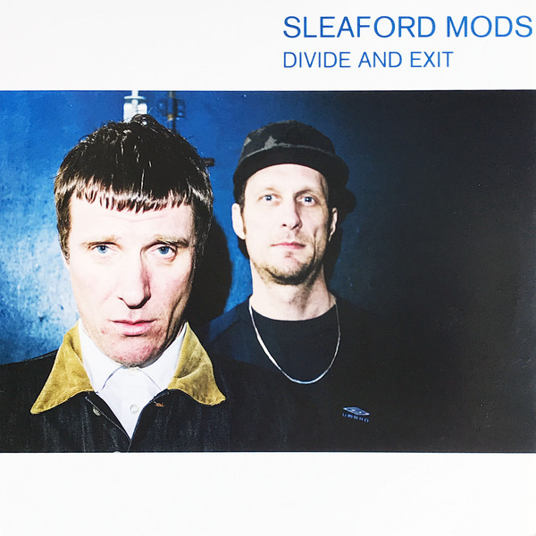 Sleaford Mods: Divide and Exit (2014)